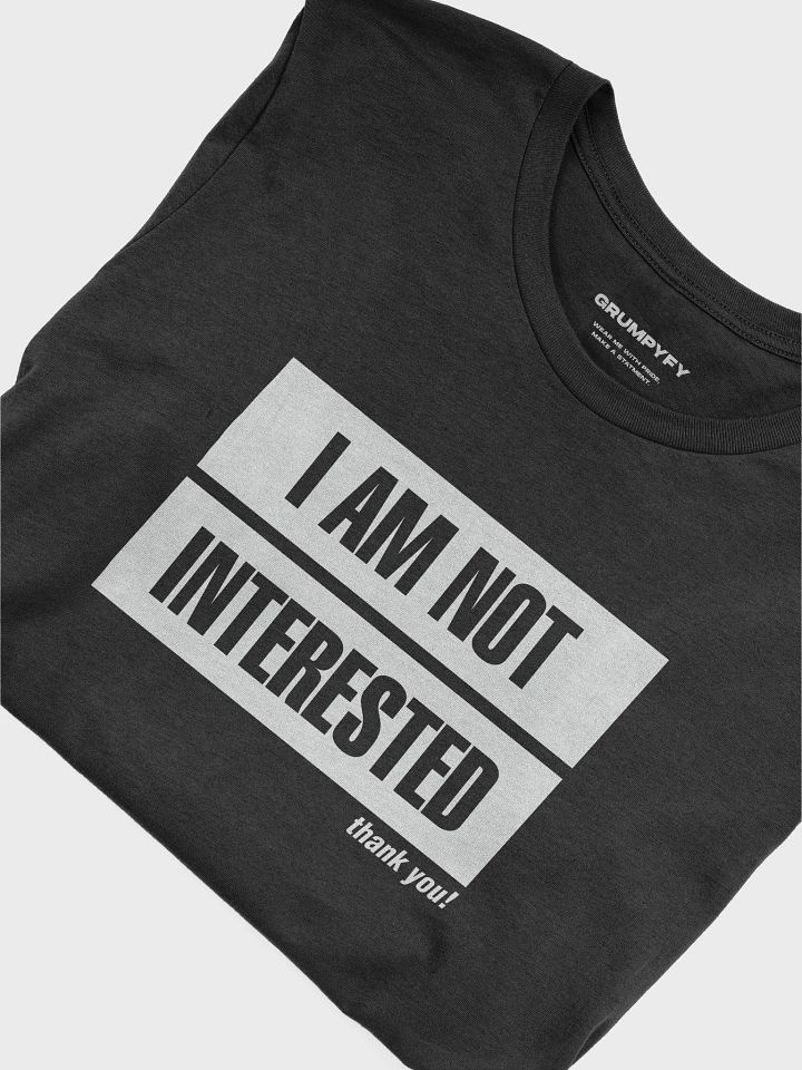 I'm not interested, thank you! (Premium Black T-Shirt) product image (2)