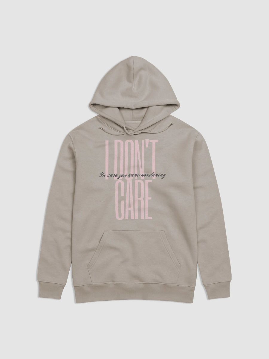 I Don't Care Hoodie product image (1)