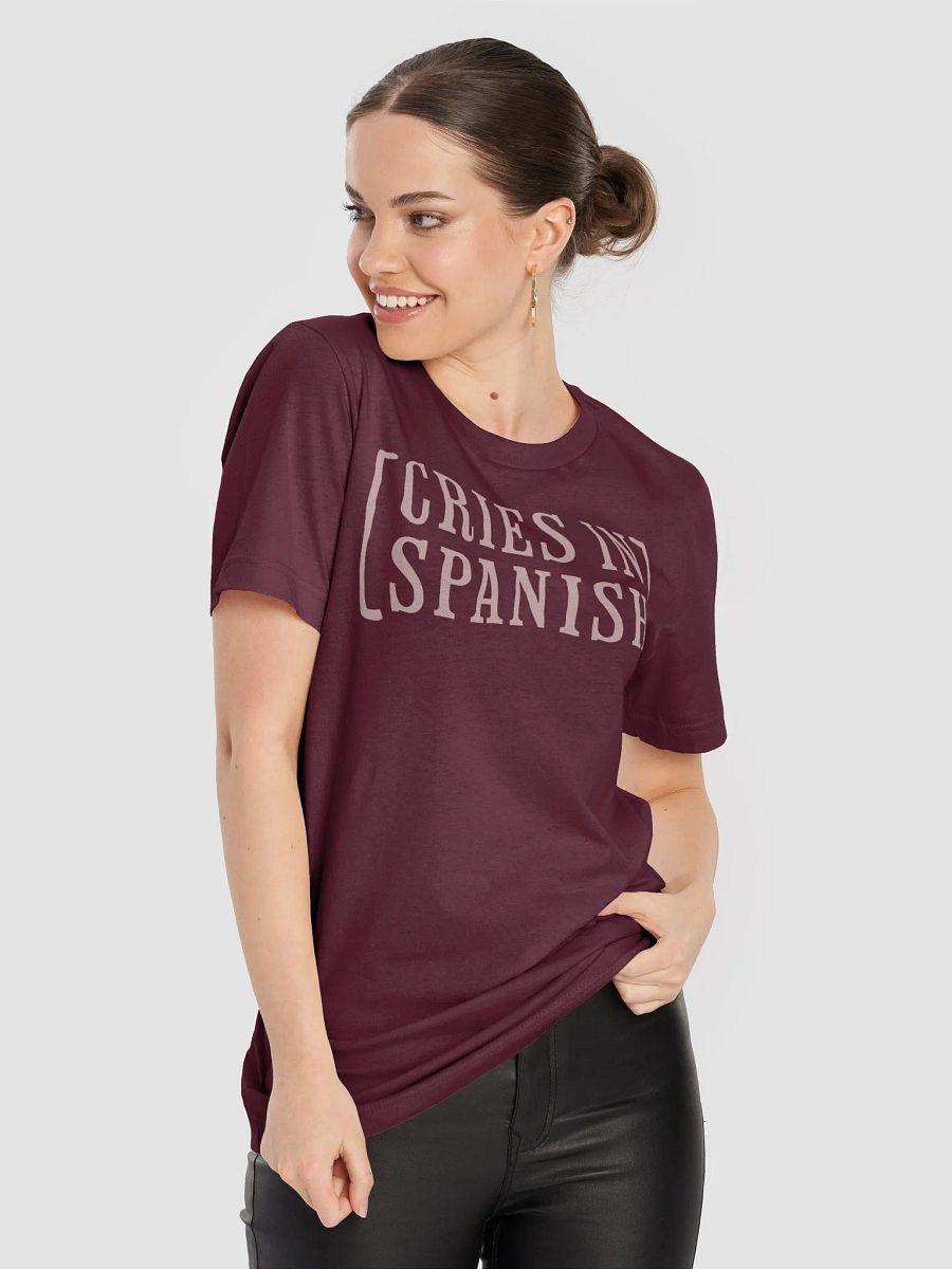 Cries in Spanish Camiseta Unisex product image (6)