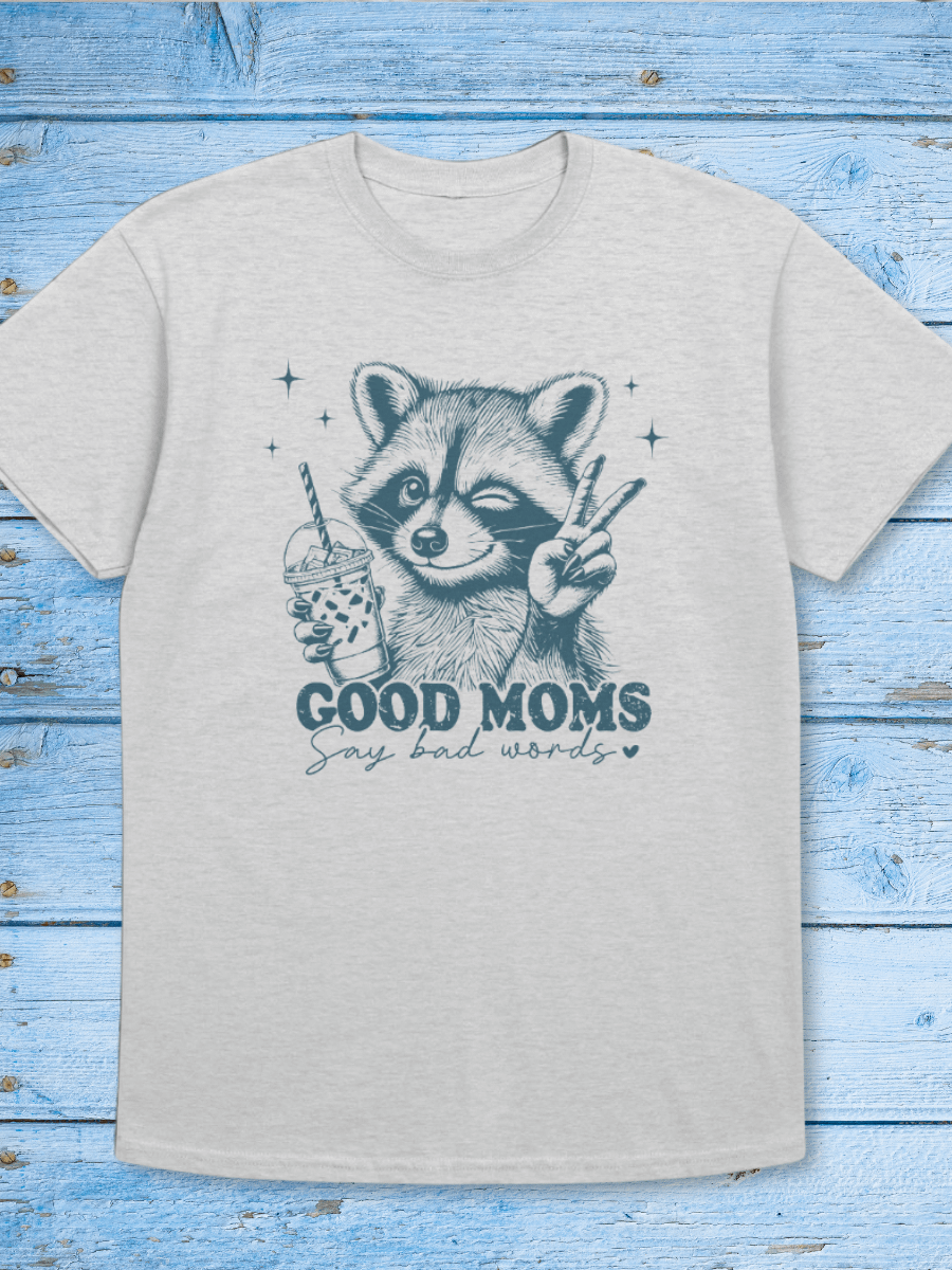 Good Moms Say Bad Words Tshirt product image (1)