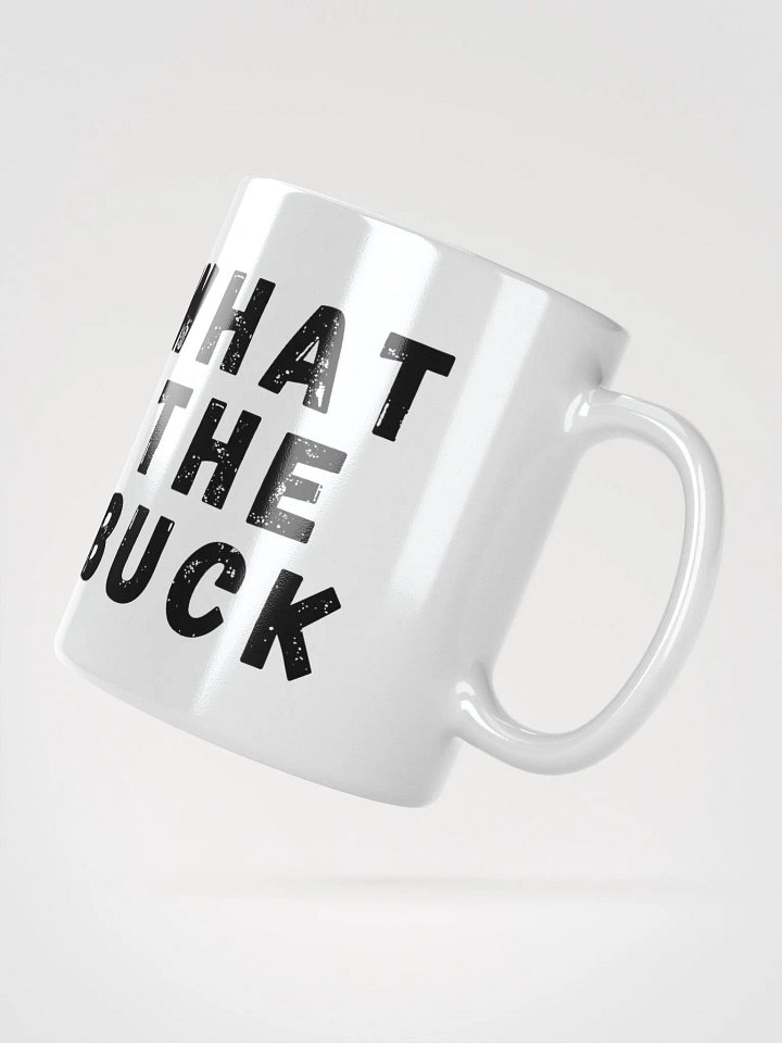 WHAT THE BUCK MUG product image (4)