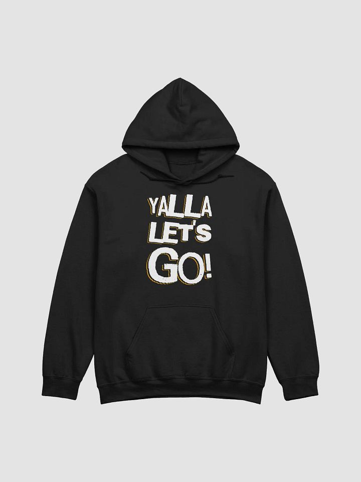Yalla Let's Go Hoodie product image (1)