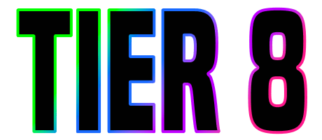 Tier 8