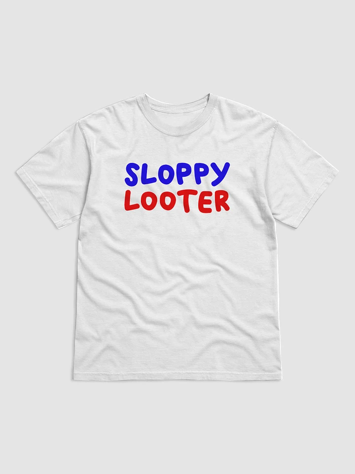 Sloppy Looter T-Shirt product image (1)