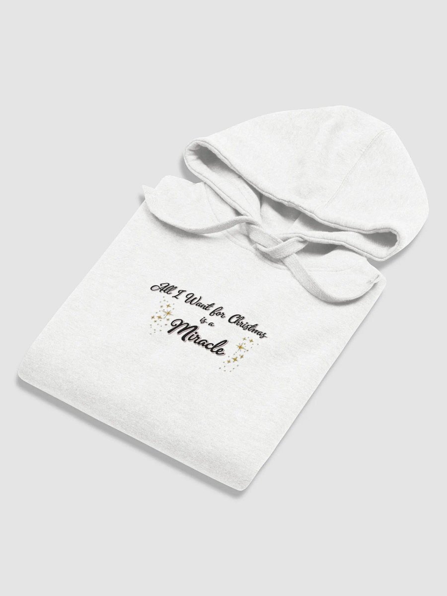 Hoodie - All I want for Christmas is a Miracle product image (64)
