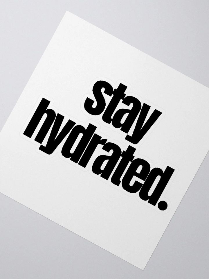 Stay Hydrated Stickers product image (2)