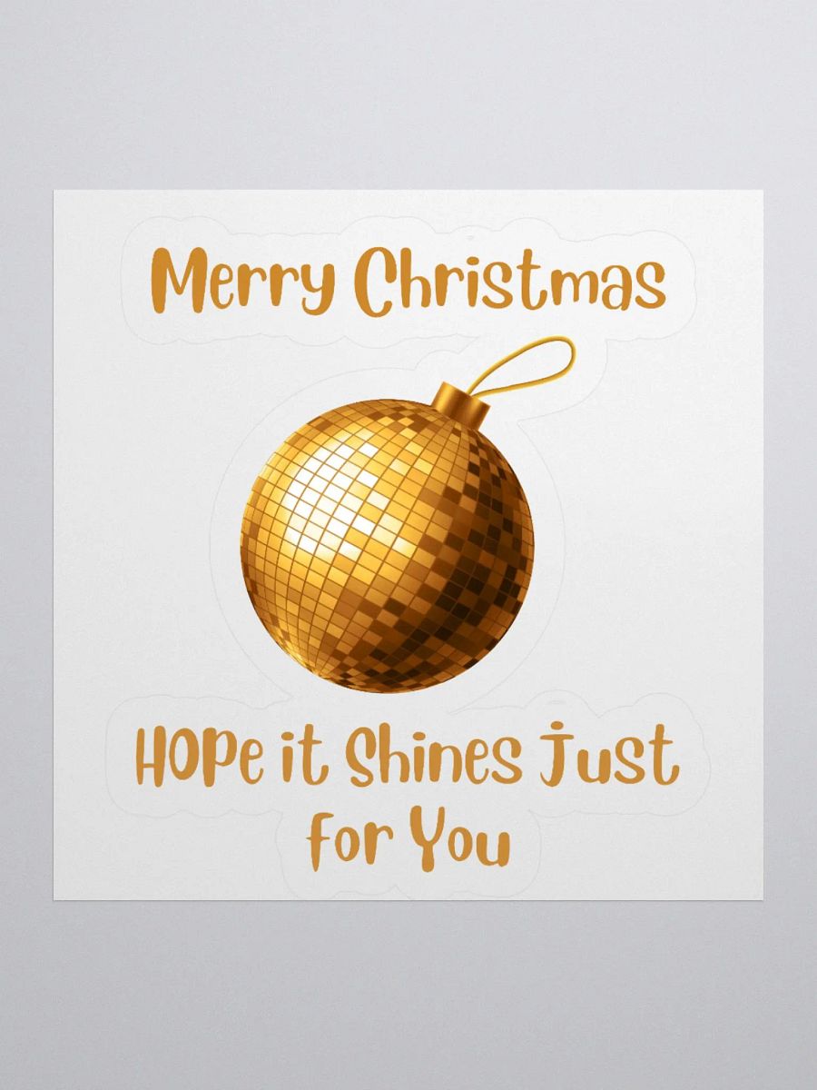 Hope it shines just for you ! Christmas Mirrorball Sticker - Gold product image (1)