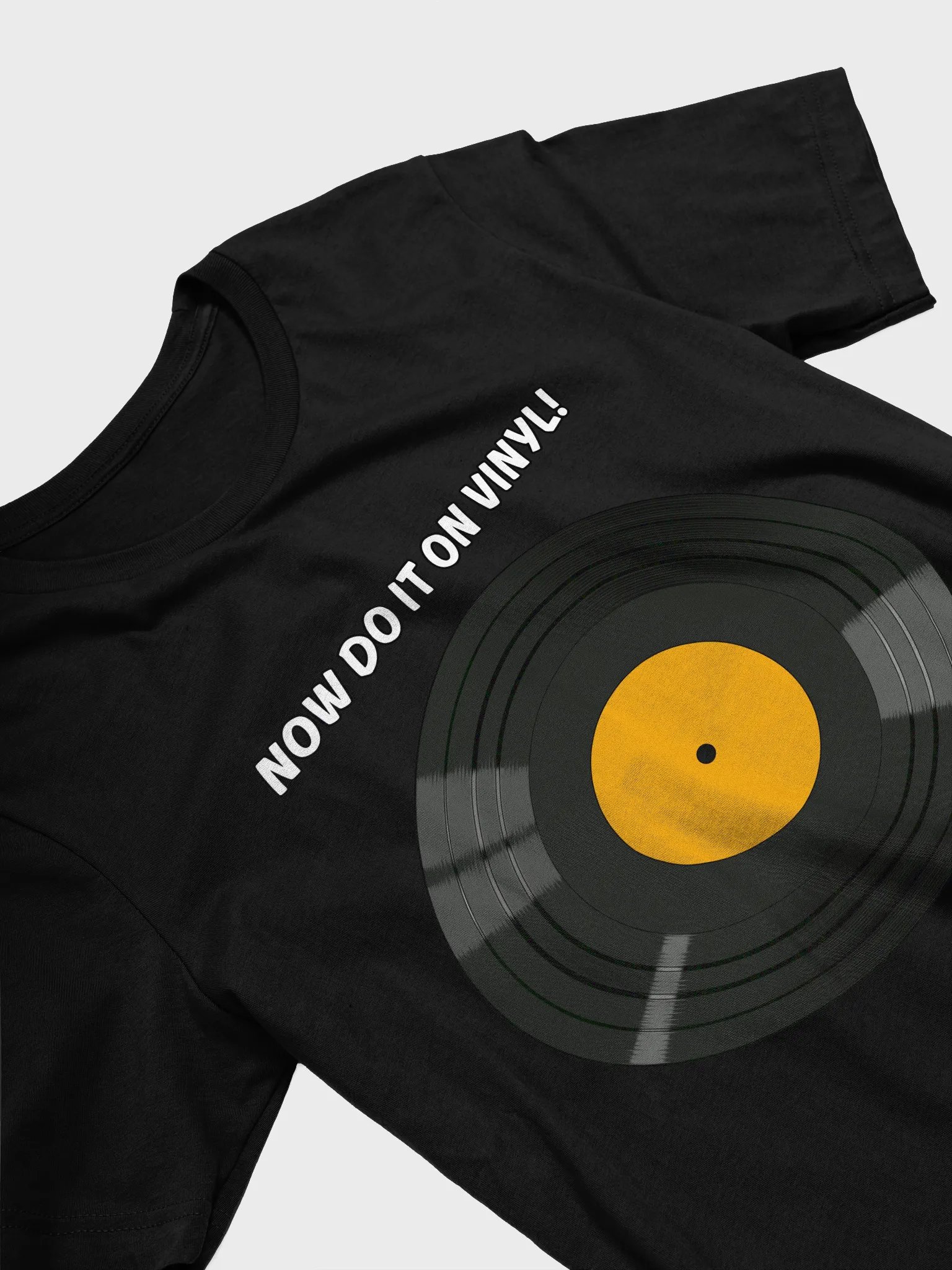 Now Do It On Vinyl (Yellow) T-Shirt product image (15)