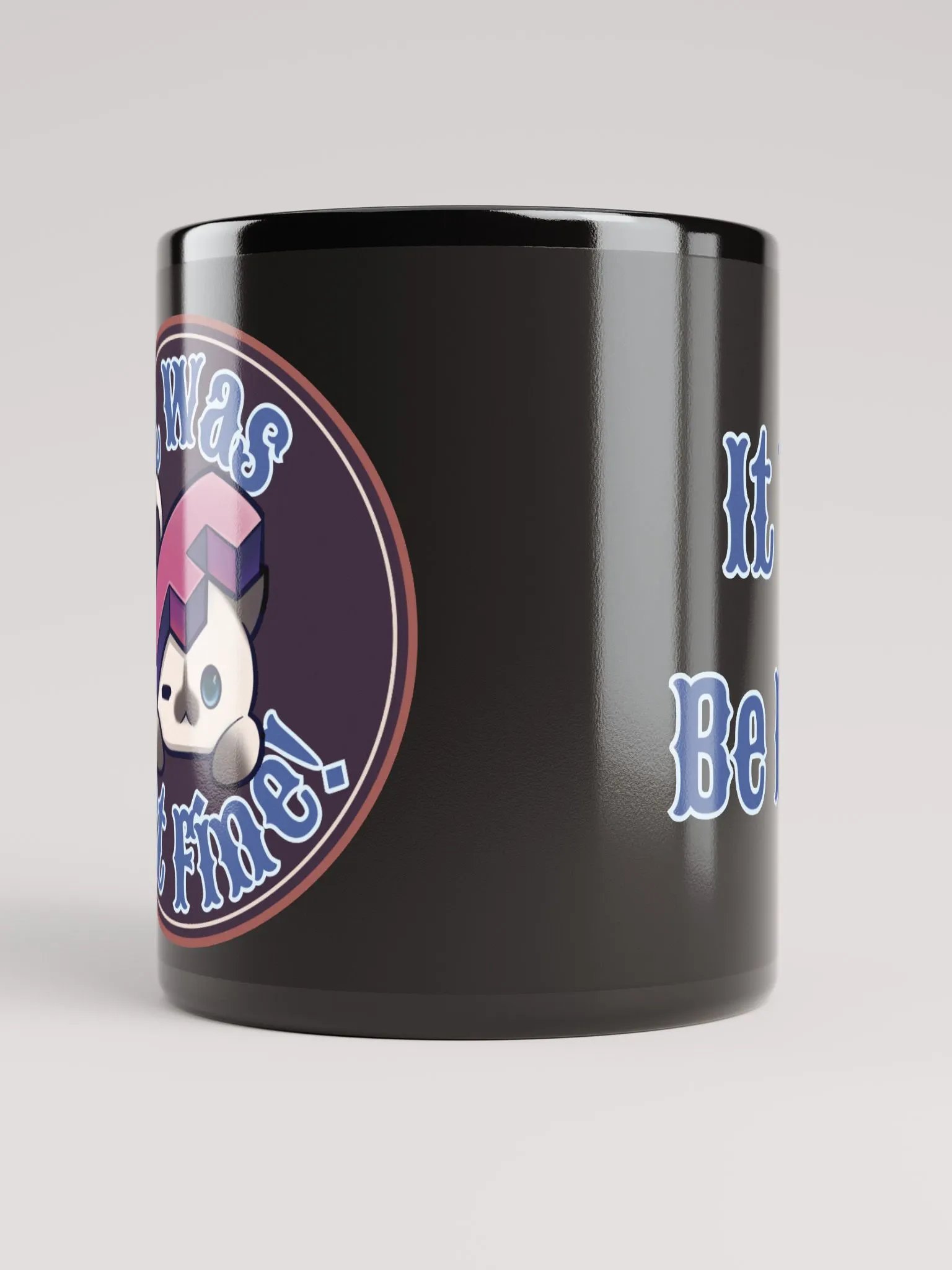 It Will Be Fine Black Glossy Mug product image (5)