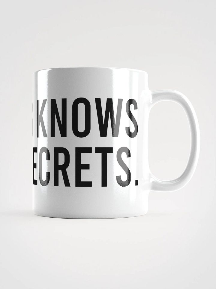 This mug knows all my secrets. - coffee mug product image (3)