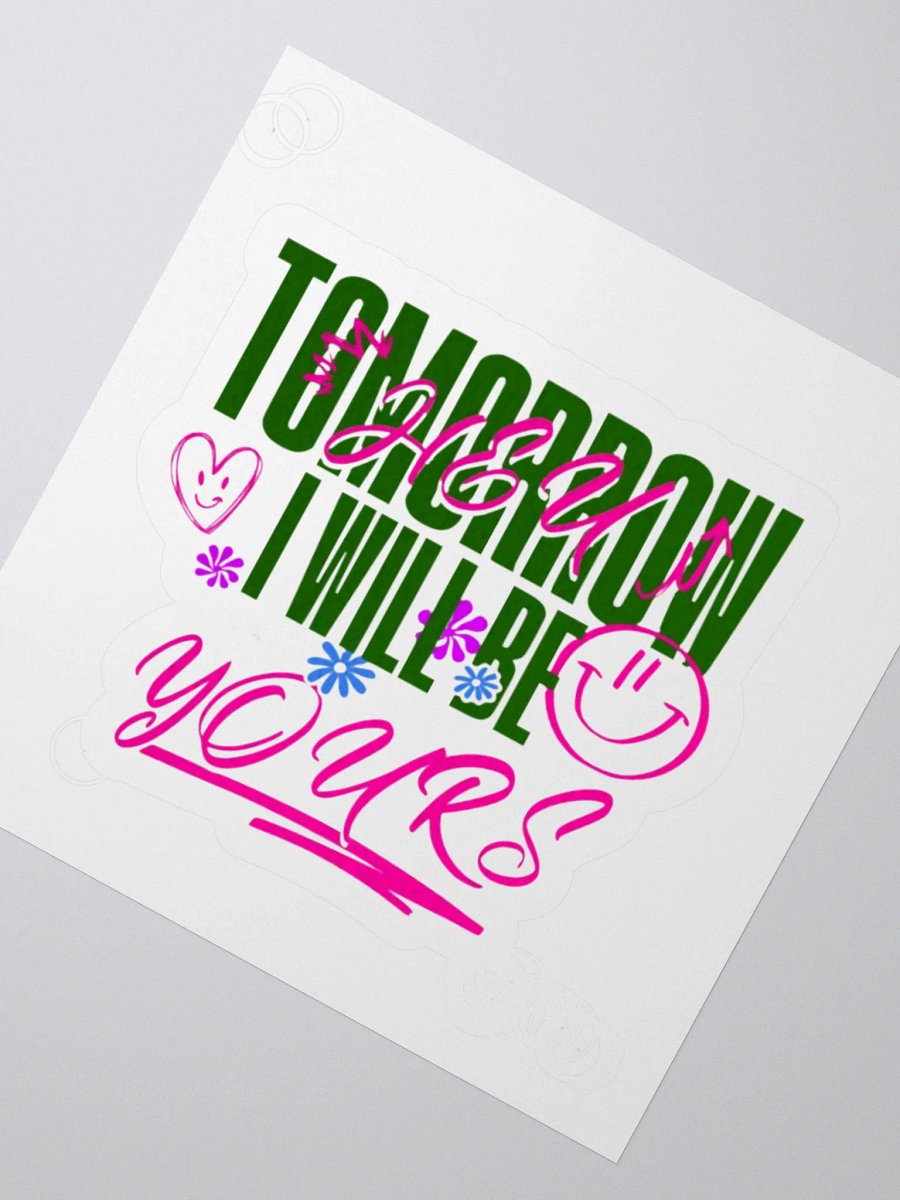 TOMORROW I WILL BE product image (2)
