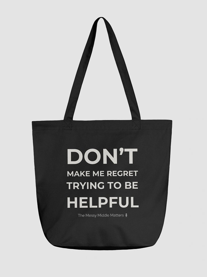 Don’t Make Me Regret - Tote product image (1)