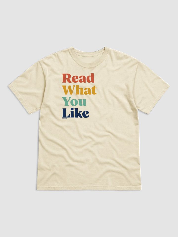 Read What You Like Heavyweight T-Shirt product image (1)