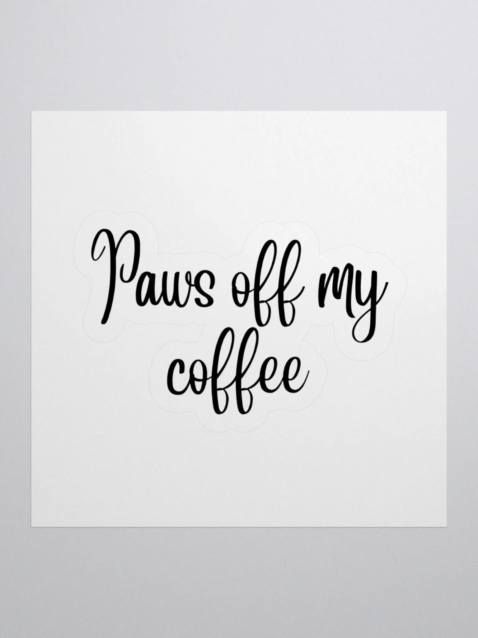 Paws off my coffee Sticker product image (2)