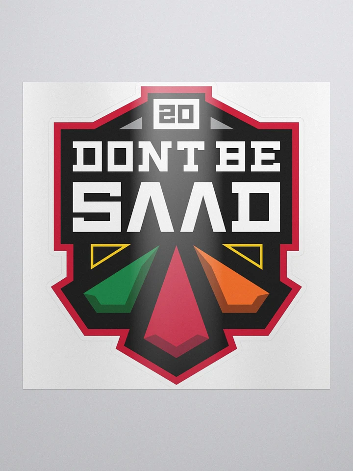 DontBeSaad20 Sticker product image (1)