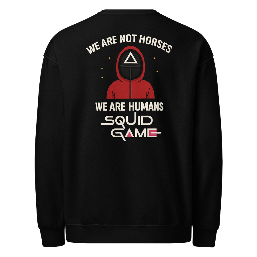 We Are Not Horses | Player 456 Merch Full Sleeves sweater product image (2)