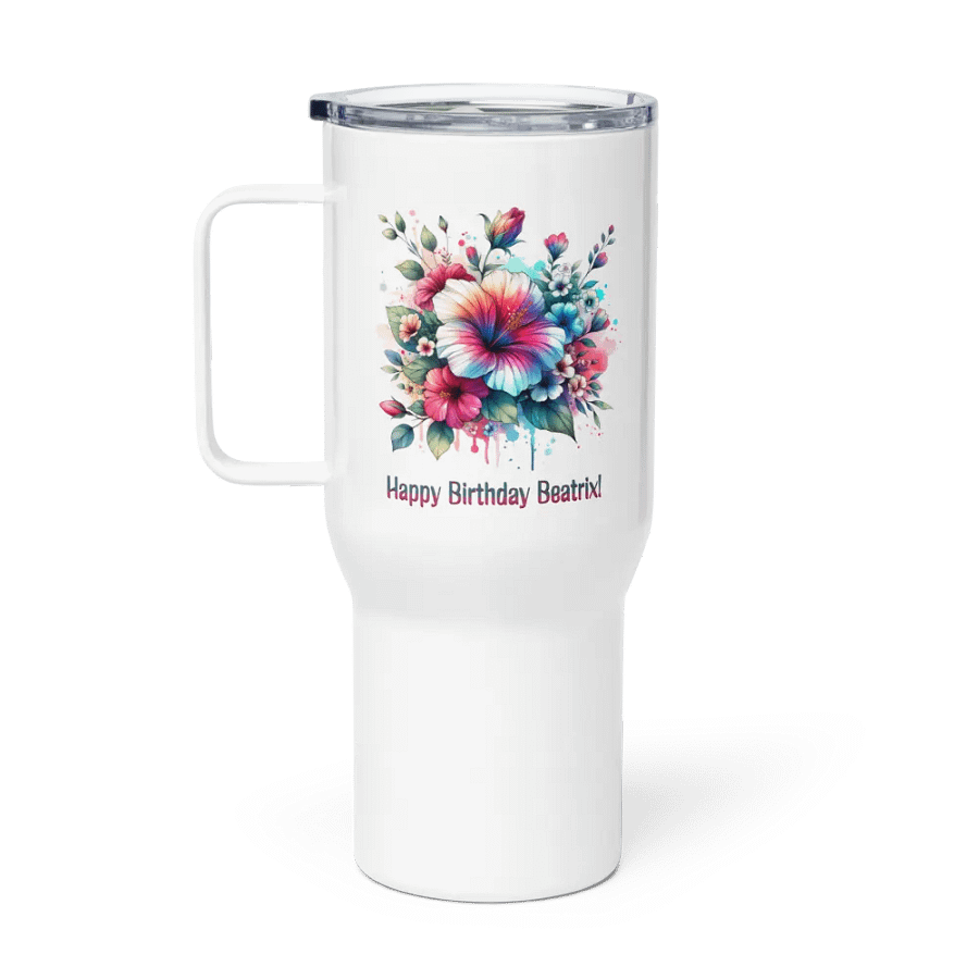 Happy Birthday Beatrix Travel Mug With A Handle product image (1)