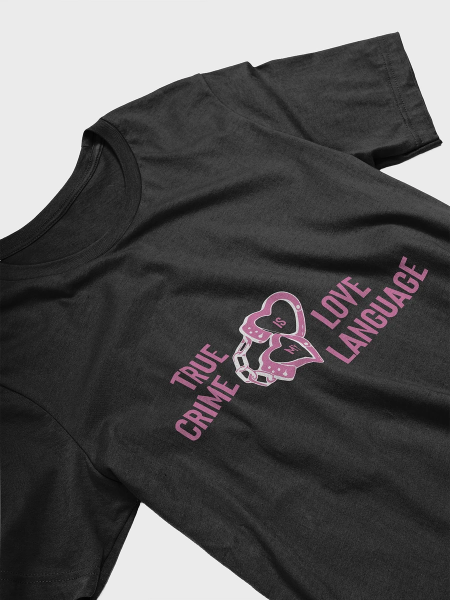 True Crime Is My Love Language T-Shirt - Black product image (3)