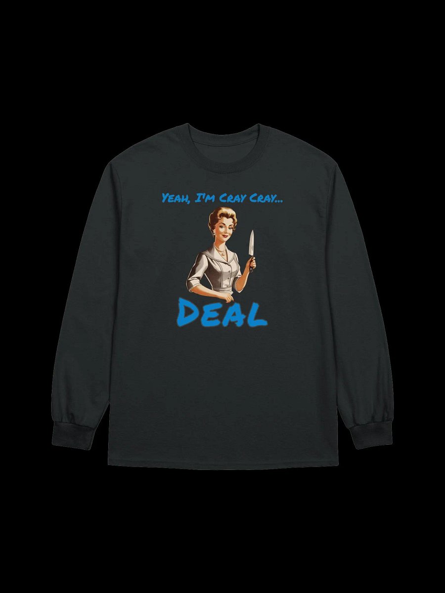 Yeah I'm Cray Cray Deal - Funny Meme - Gildan Ultra Cotton Unisex Long Sleeve T-Shirt product image (2)