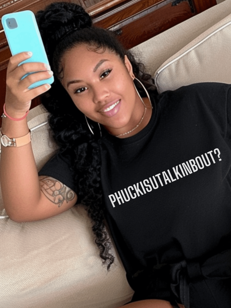 PHUCK IS YOU TALKIN BOUT Tee (YT) product image (3)