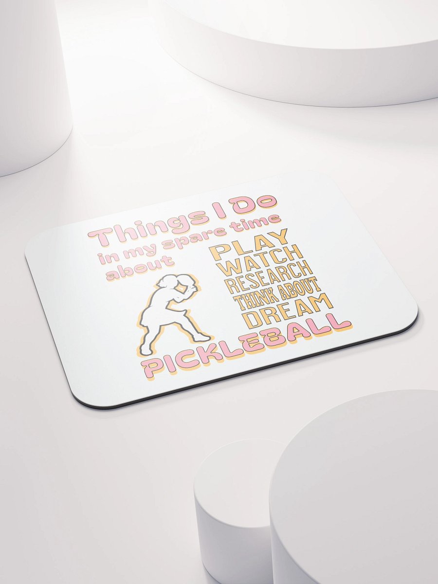 Things I Do In My Spare Time About Pickleball Passion Mouse Pad product image (4)