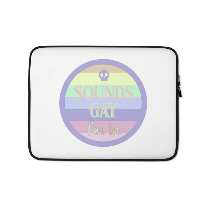 Sounds Gay Laptop Sleeve product image (1)