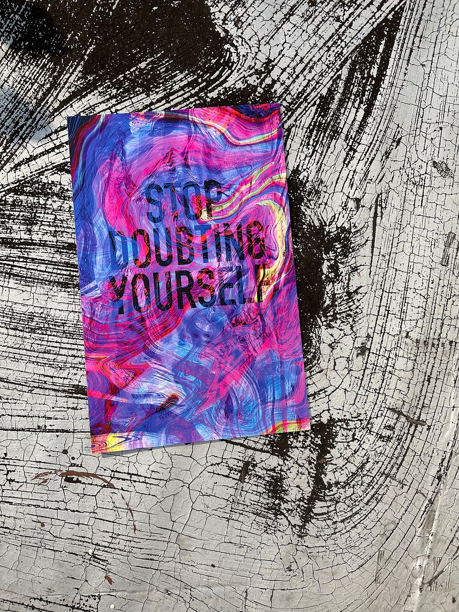 Stop Doubting Yourself Print product image (2)