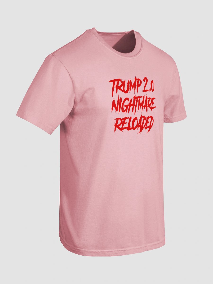 Trump 2.0 Nightmare Reloaded T-Shirt product image (55)