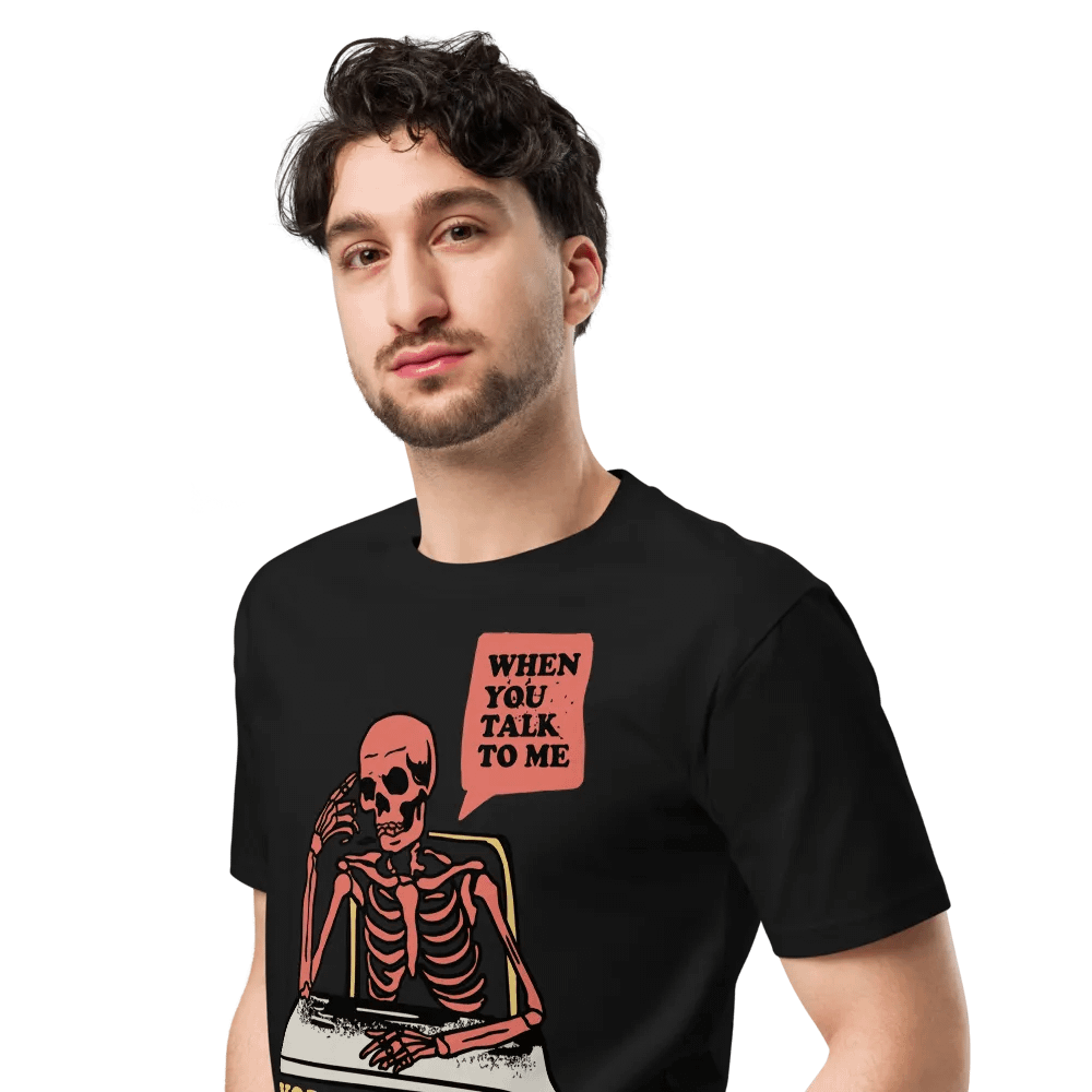 100% Cotton Unisex T-Shirt (When you talk to me you inturrupt my thoughts) product image (4)