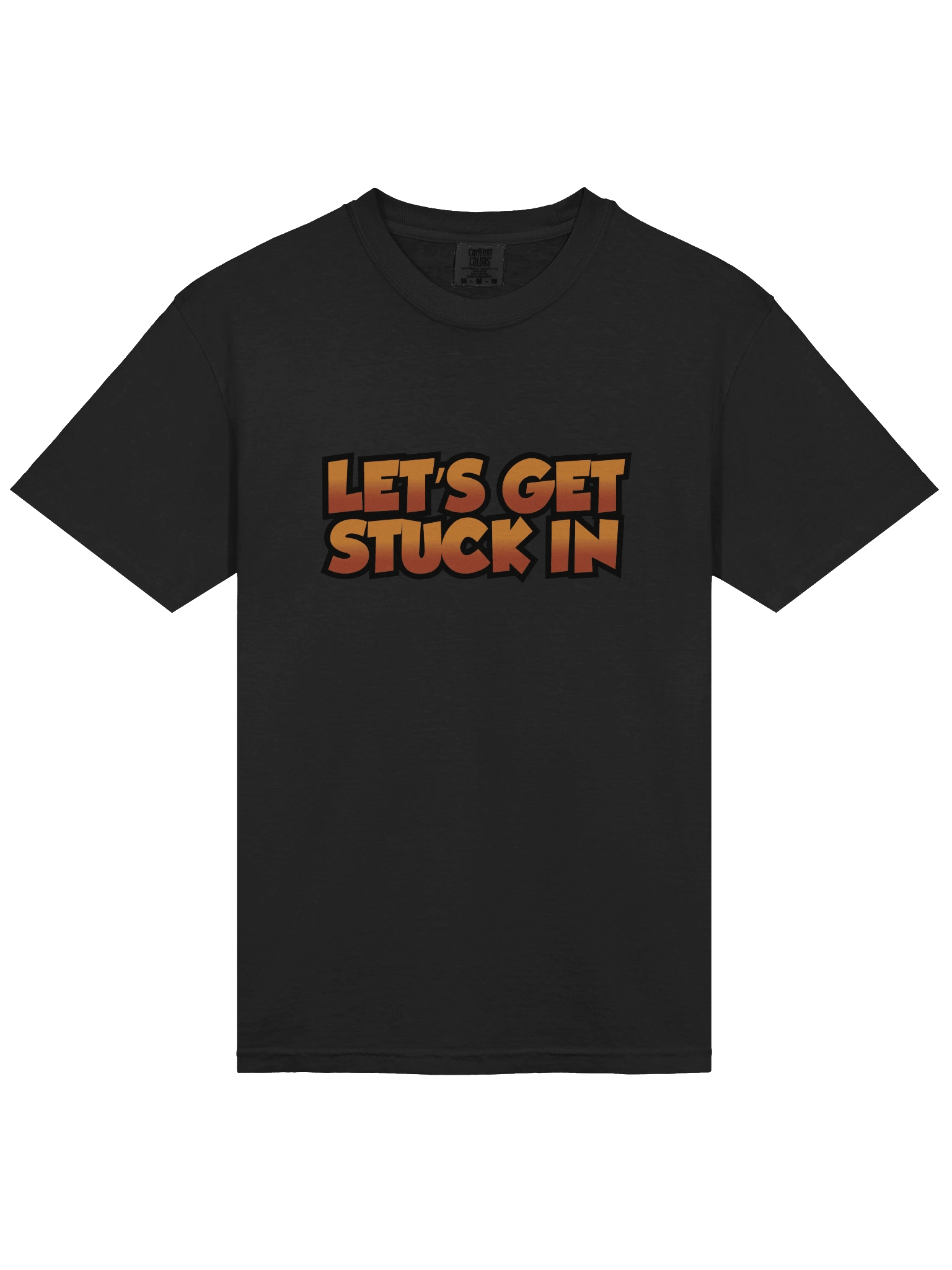 Lets Get Stuck In T-Shirt Black product image (3)