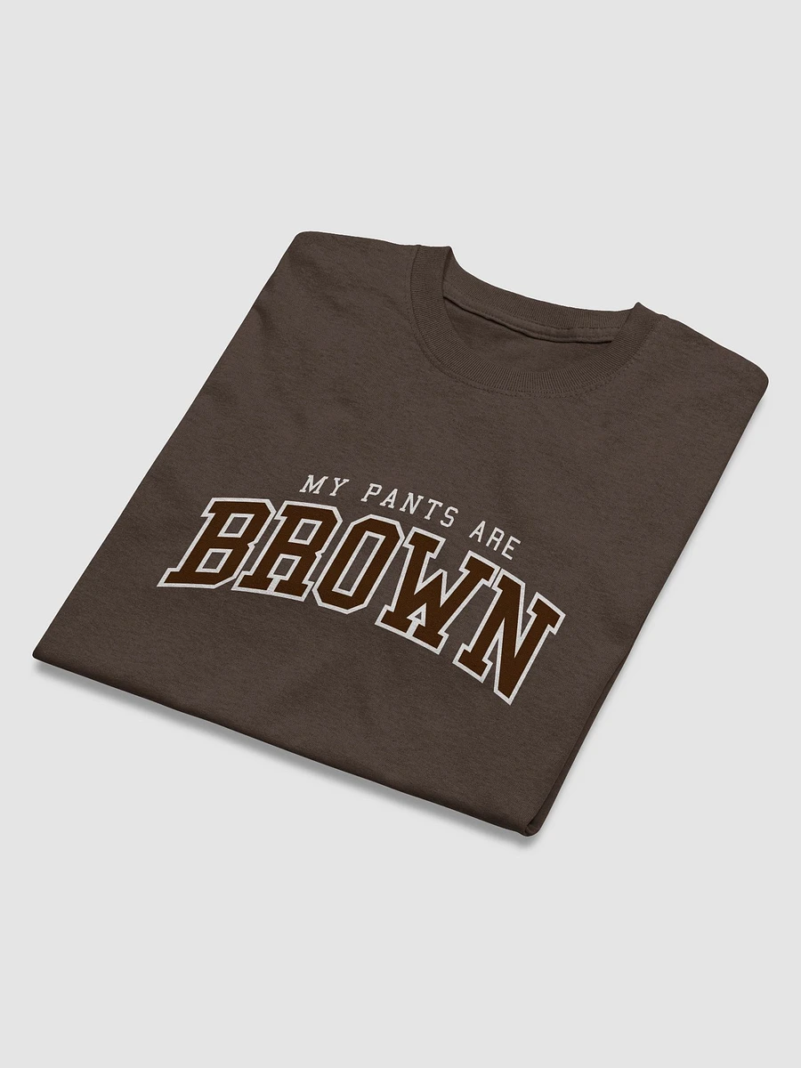My pants are brown - university T-shirt product image (7)