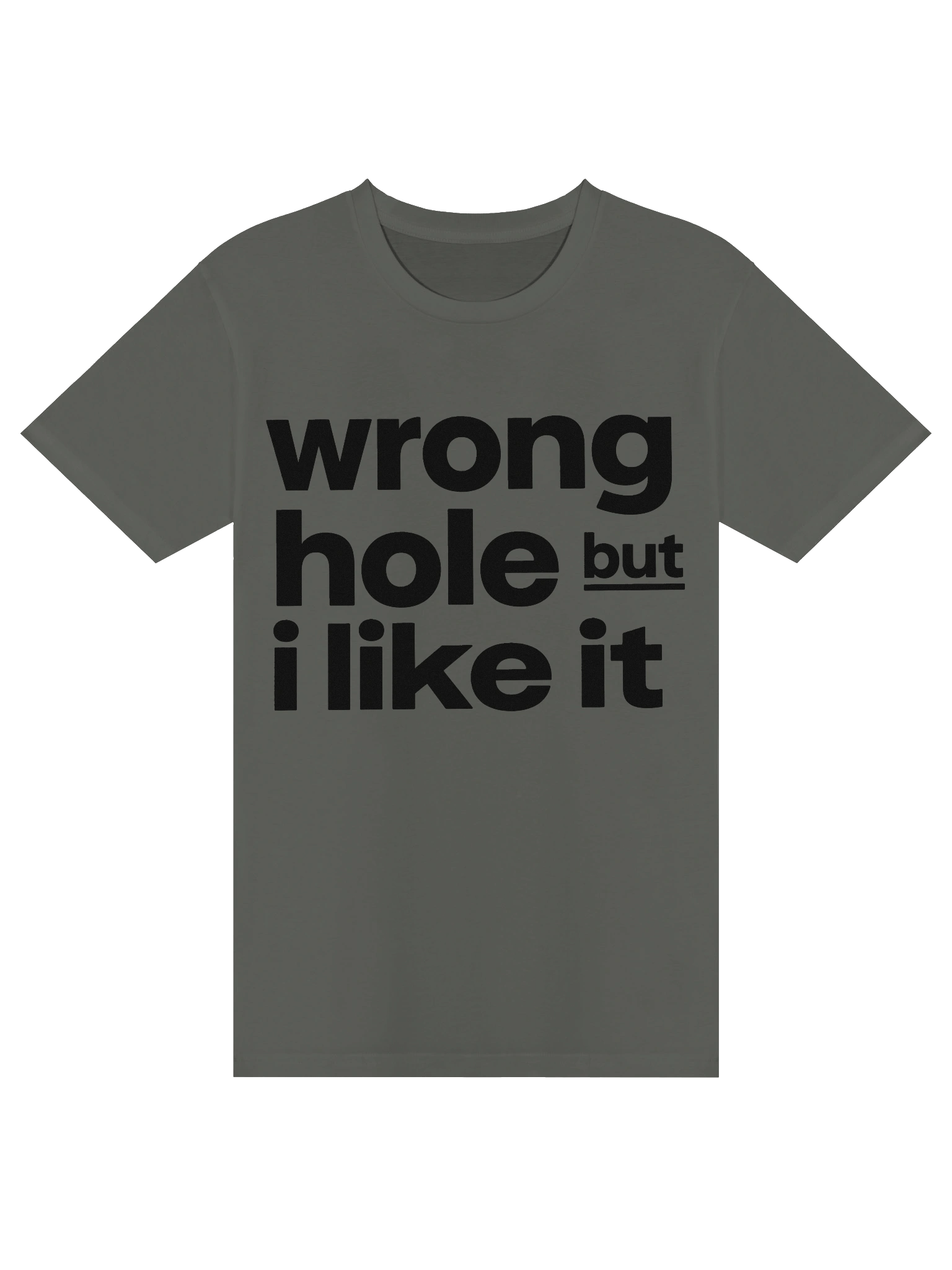 Wrong Hole But I Like It Tee product image (3)