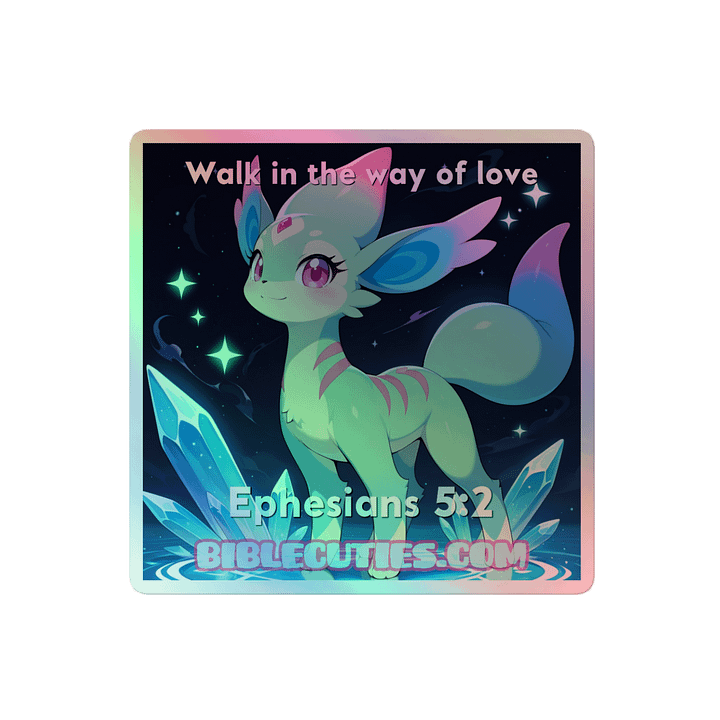 Bible Cuties Victoria - Walk in the way of love Holographic Sticker product image (2)