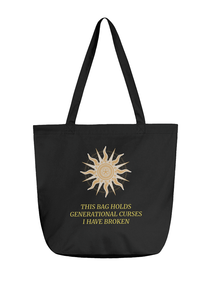 THIS BAG HOLDS GENERATIONAL CURSES I HAVE BROKEN product image (1)