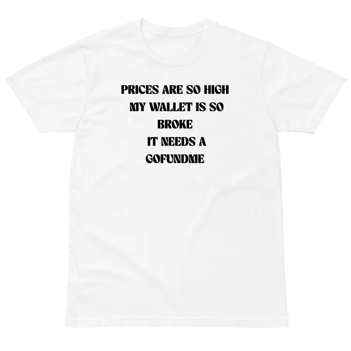 SO BROKE GOFUNDME T-SHIRT product image (2)