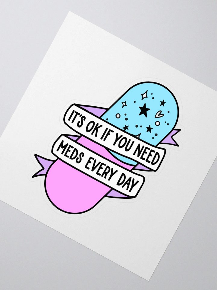It's Okay If You Need Meds Sticker product image (4)
