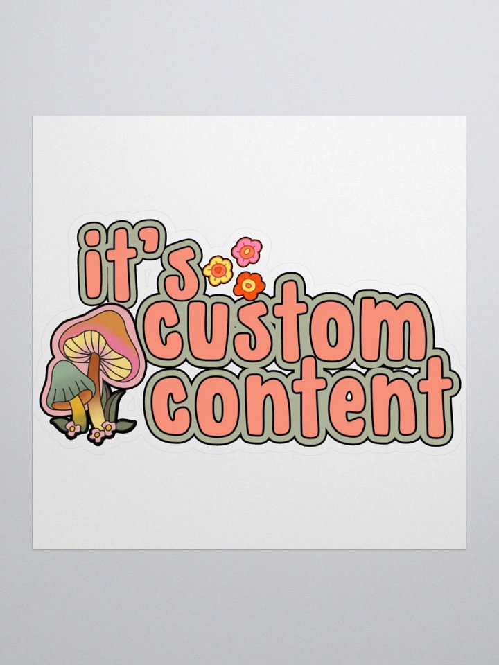 It's Custom Content ✨ Sticker product image (1)