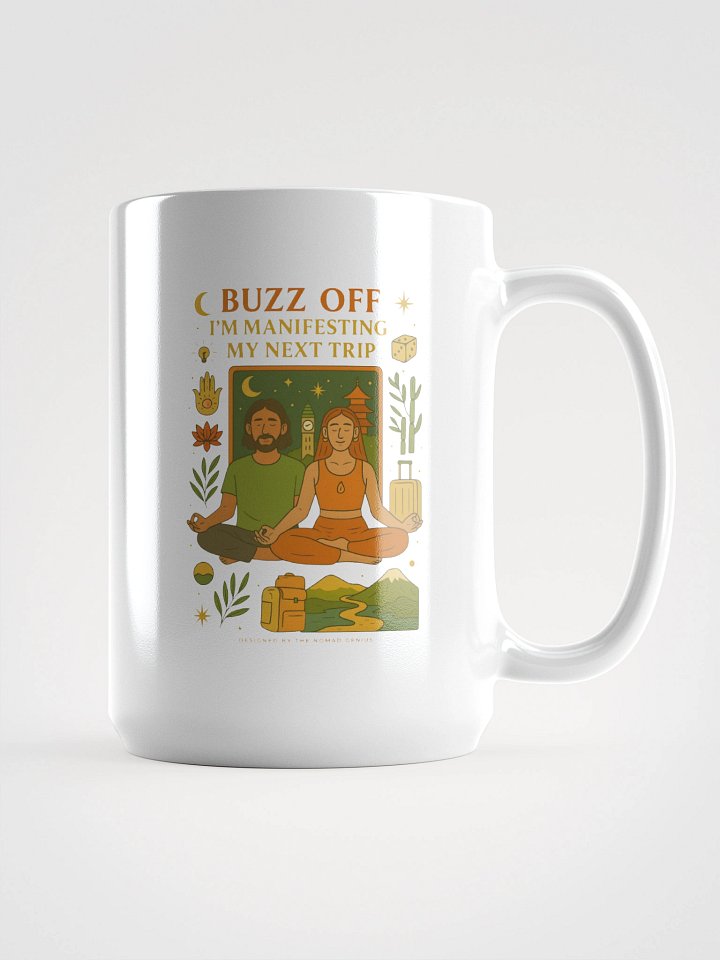 "Buzz Off - I'm Manifesting My Next Trip" - Boho Duo Travel Quotes Mug product image (1)