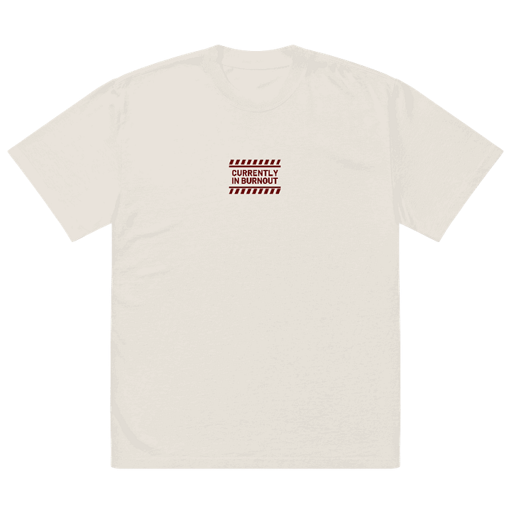 CURRENTLY IN BURNOUT (outline, maroon thread) oversized faded neutral tee product image (2)