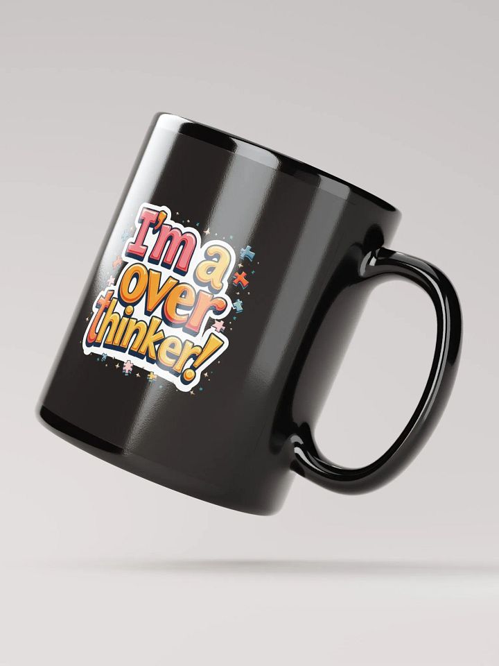 I'm a overthinker! Mug product image (3)
