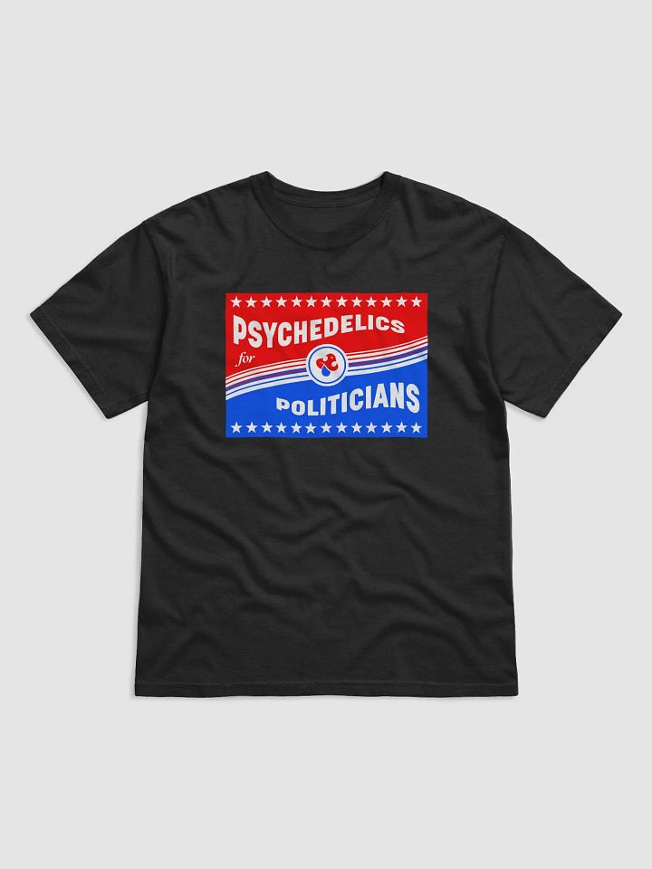 PSYCHEDELICS FOR POLITICIANS - T-shirt product image (3)