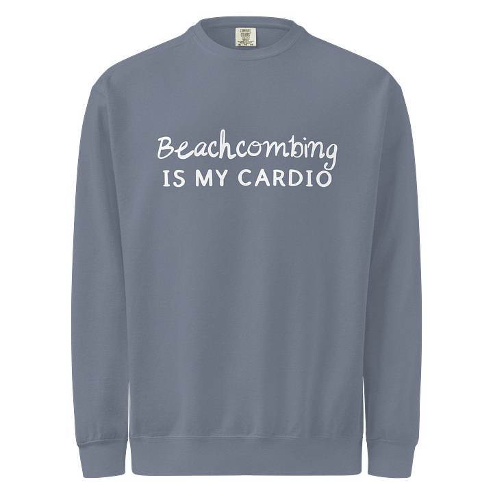 Beachcombing IS MY CARDIO | Comfort Colors® Garment-Dyed Sweatshirt | Coastal Apparel by Monique Faella Designs™ product image (14)