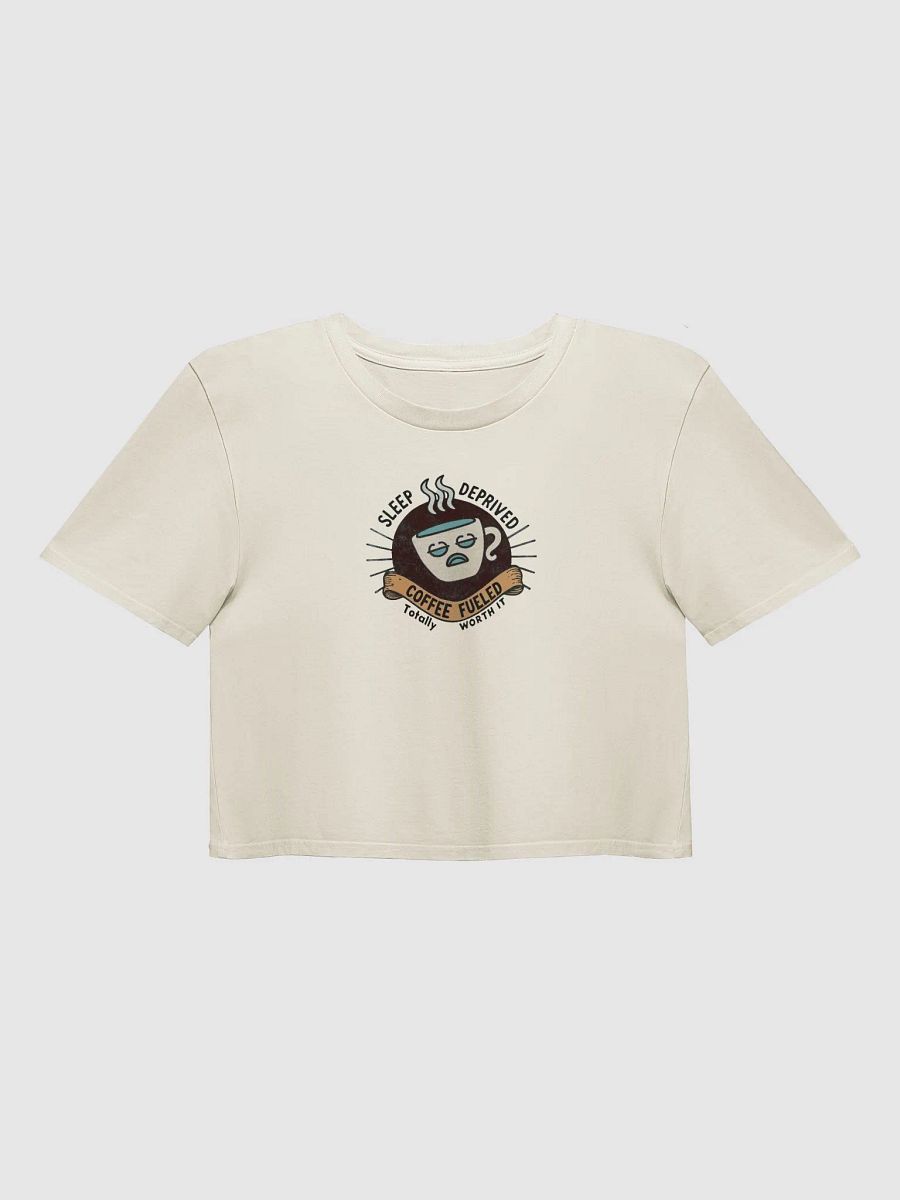 Mom Power | "Sleep Deprived, Coffee Fueled, Totally Worth It" Women's Premium Crop Top product image (1)