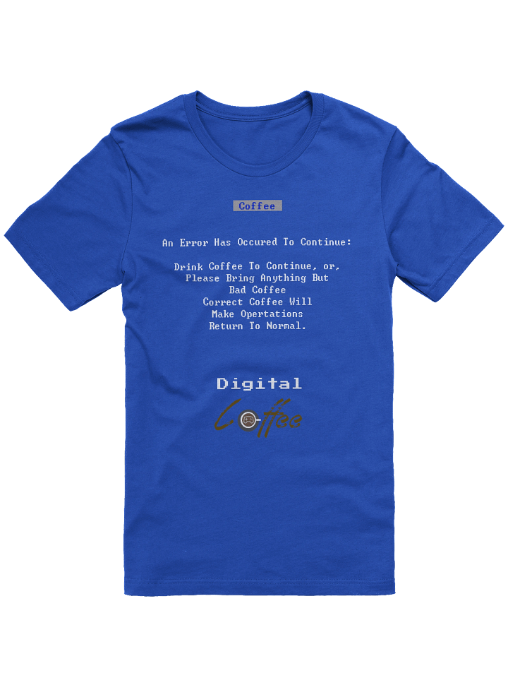 Coffee Lover's Humor Tee product image (1)