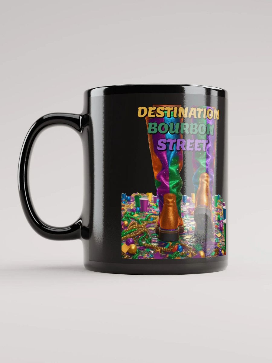 Destination Bourbon Street - Funny Mardi Gras Black Coffee Mug product image (9)