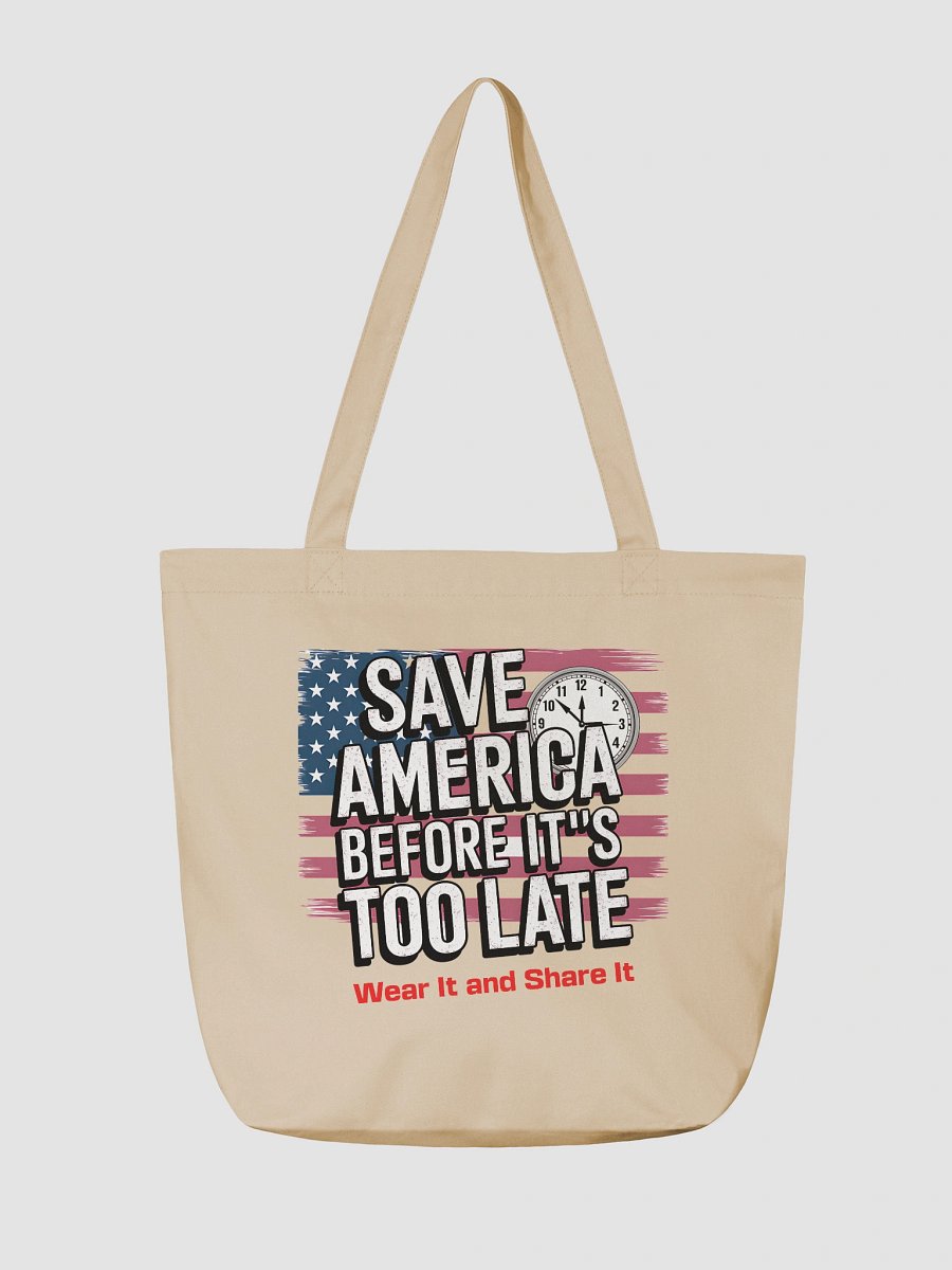 Save America Before It’s Too Late tote product image (2)