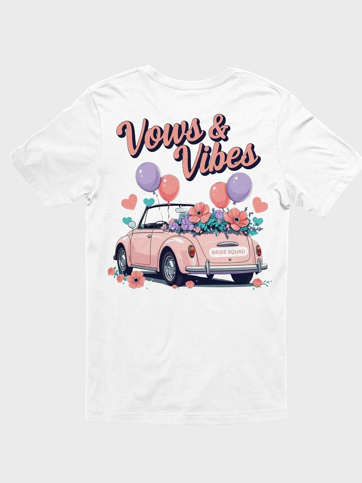 Vows & Vibes Bride Squad T-Shirt product image (2)