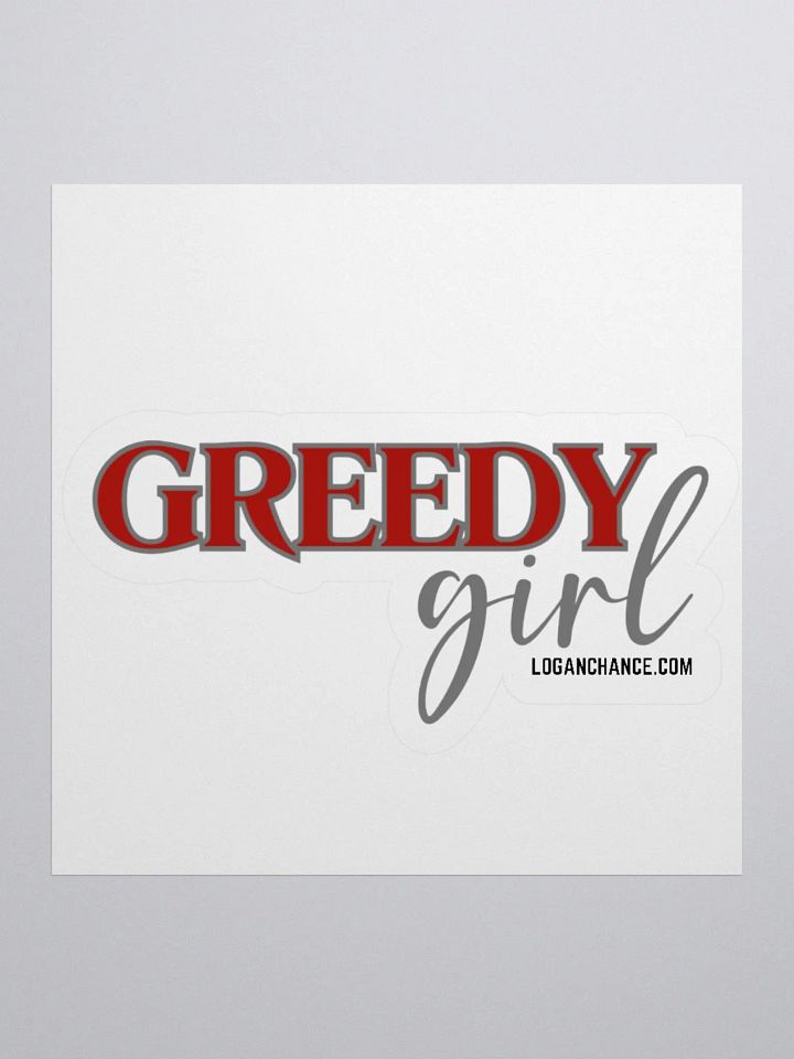 Greedy Girl Sticker product image (1)