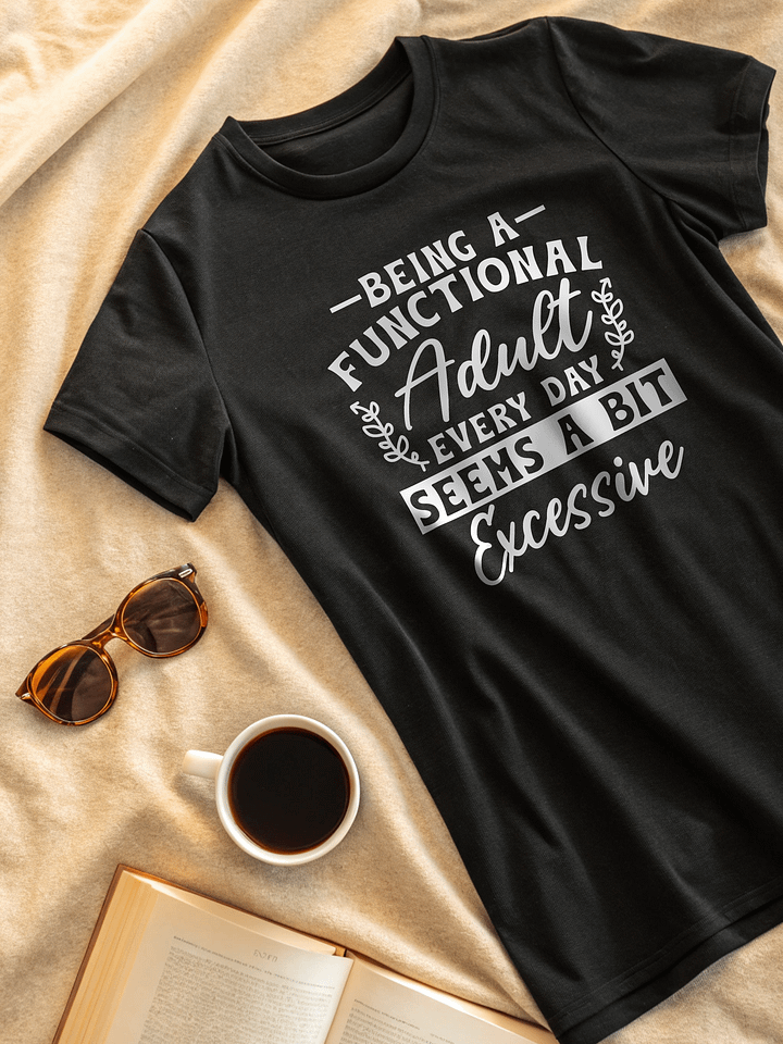 Being A Functional Adulting Every Day Women's Black T-Shirt product image (2)