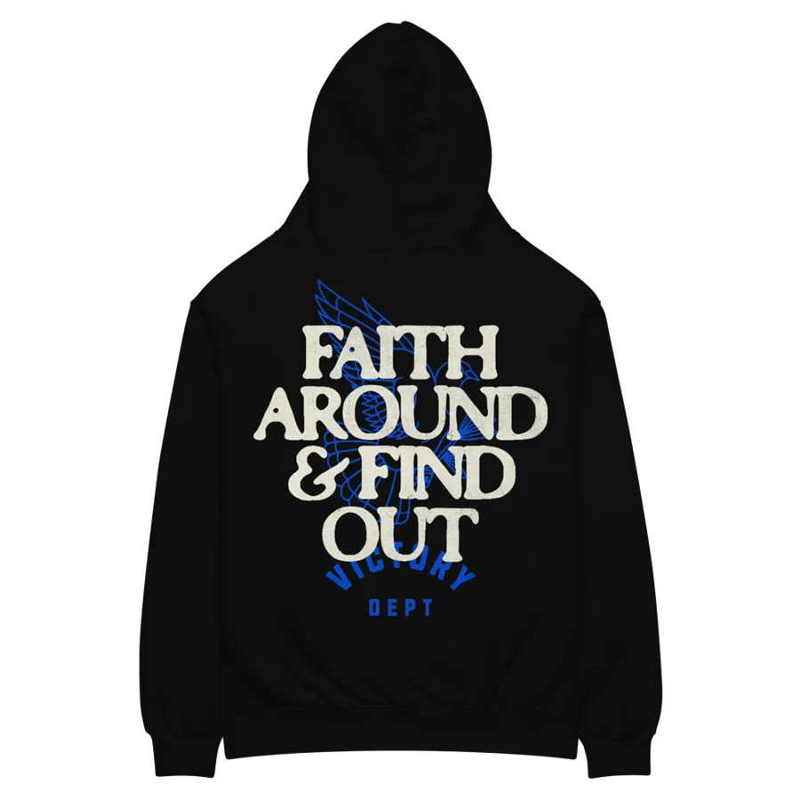 Faith Around & Find Out (Hoodie) product image (3)